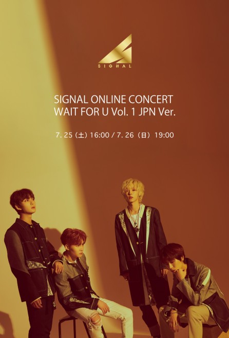 【ONLINE LIVE】SIGNAL ONLINE CONCERT WAIT FOR U Vol. 1 JPN Ver.