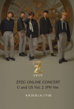 【ONLINE LIVE】ZPZG ONLINE CONCERT U and US Vol. 2 JPN Ver.