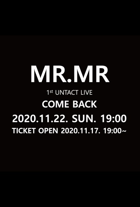 MR.MR 1st UNTACT LIVE