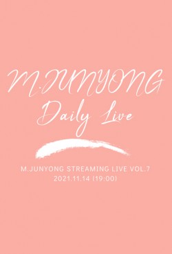 11/14 M.JunYong Daily Life Streaming vol.7