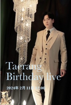 TAERANG BIRTHDAY LIVE