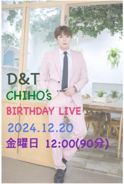 CHIHO JAPAN CONCERT 2024＜ HAPPY BIRTHDAY ＞