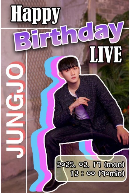 JUNGJO BIRTHDAY LIVE